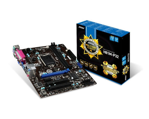 MSI Intel H81M-P33 H81 Chipset, Socket 1150 @ 100MHz FSB, 4th Gen Core i3/i5/i7/Pentium/Celeron Support, DDR3 Up to 1600MHz, 2x DIMM Dual Channel Slots (16GB)
2x SATA2 + 2x SATA3, 1x PCI-E (x16) Gen 2.0, 1x PCI-E (x1), 2x PCI-32Bit, 1740MB Max Shared Grap