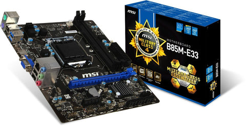 MSI Intel B85M-E33 B85 Chipset, Socket 1150 @ 100MHz FSB, 4th Gen Core i3/i5/i7/Pentium/Celeron Support, DDR3 1333 (1600MHz Max OC), 2x DIMM Dual Channel (16GB)
2x SATA3 + 2x SATA2, 1x PCI-E x16 (Gen 3.0), 1x PCI-E (x1), 4x USB 2.0 + 2x USB 3.0 Ports, 3x